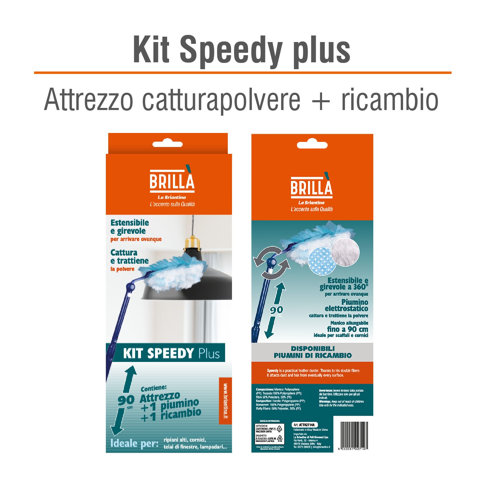 COFANETTO SPEEDY PLUS: 1 ATTREZZO ESTENSIBILE + 2 PIUMINI