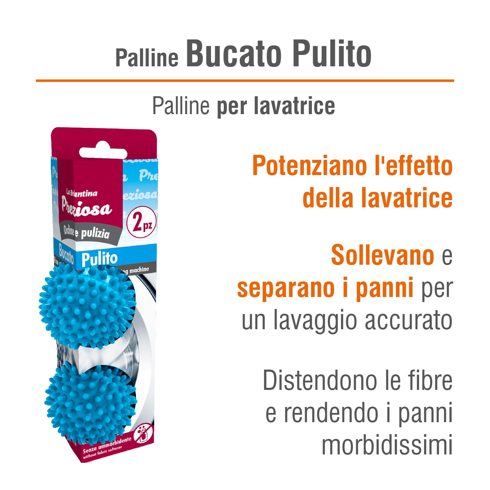 CONFEZIONE PALLINE BUCATO PULITO: 2 PALLINE