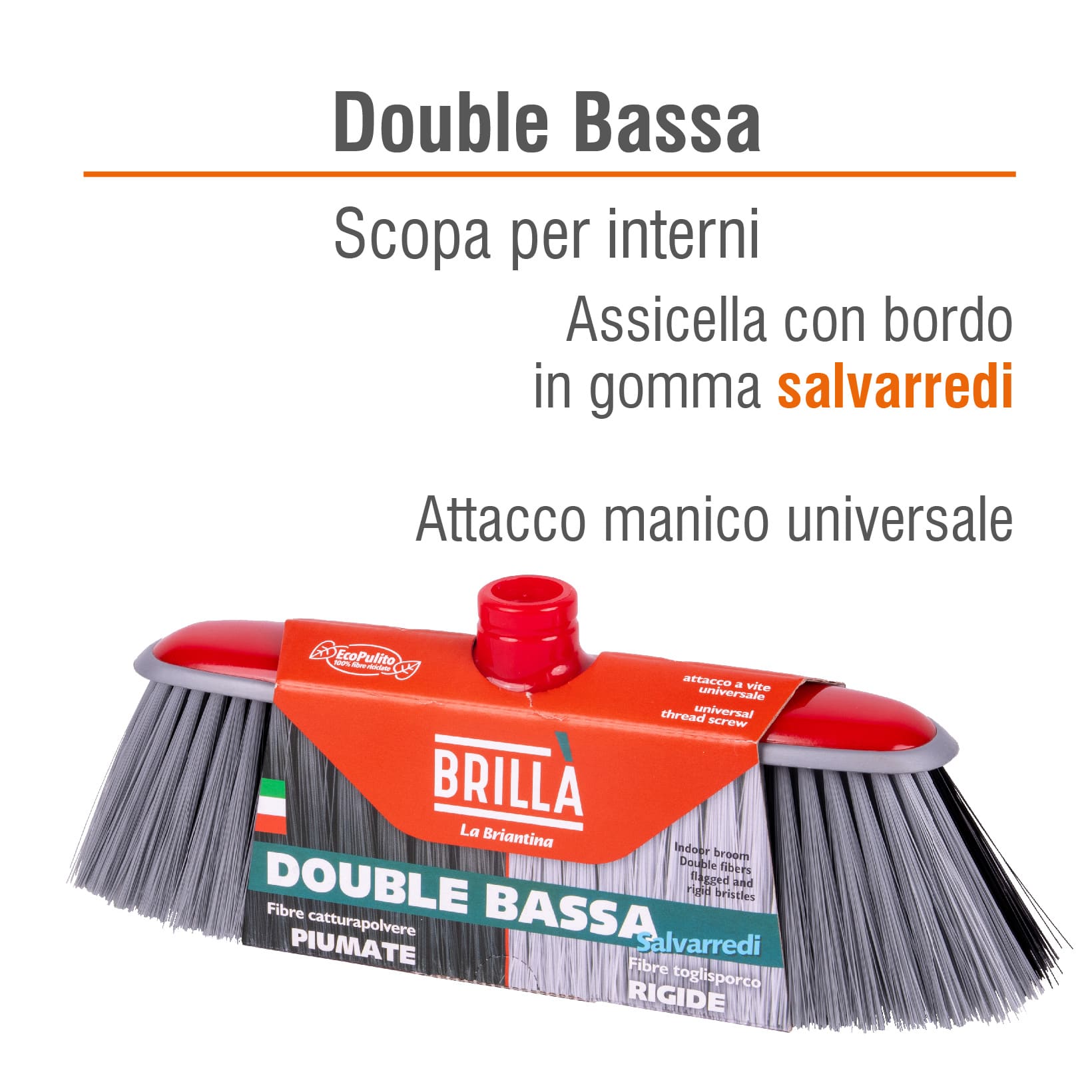 SCOPA DOUBLE CON DOPPIA FIBRA